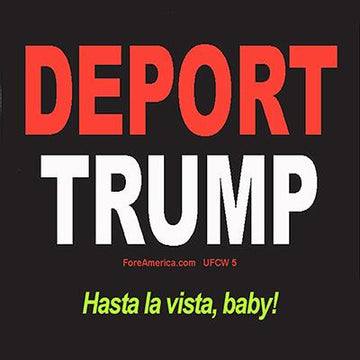 Deport Trump-Hasta La Vista, Baby! Magnet