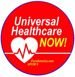 Universal Healthcare NOW Pin