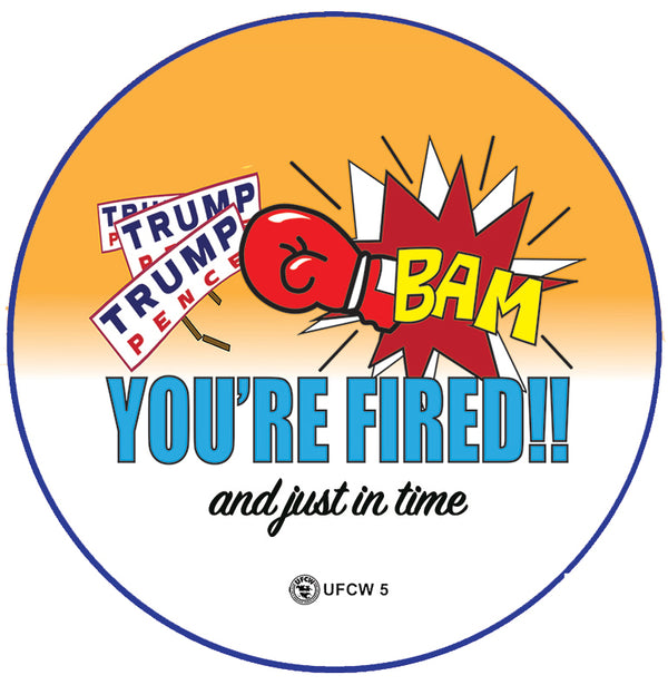 BAM You're Fired Pin